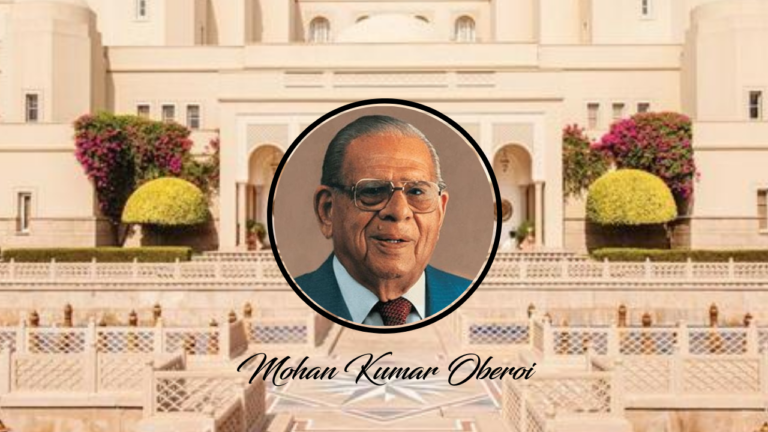 The Inspiring Journey of Mohan Singh Oberoi: From Humble Beginnings to Hotel Empire